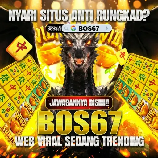 BOS67 DAFTAR SITUS VIRAL SEDANG TRENDING ANTI RUNGK4T